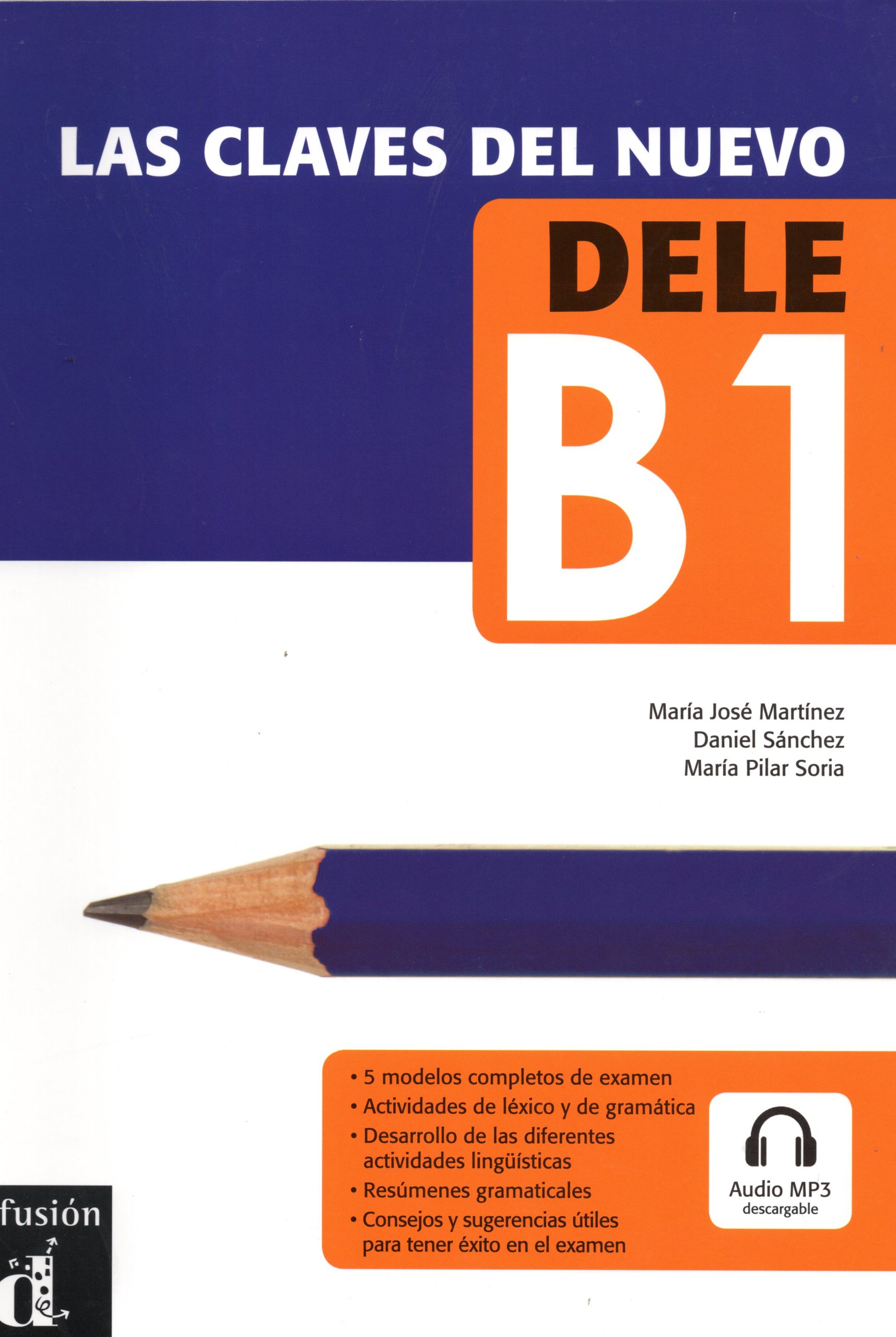 Las Claves del Nuevo DELE B1 Libro del Alumno + Audio Mp3 descargable