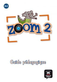 Zoom 2 A1.2 Guide Pedagogique