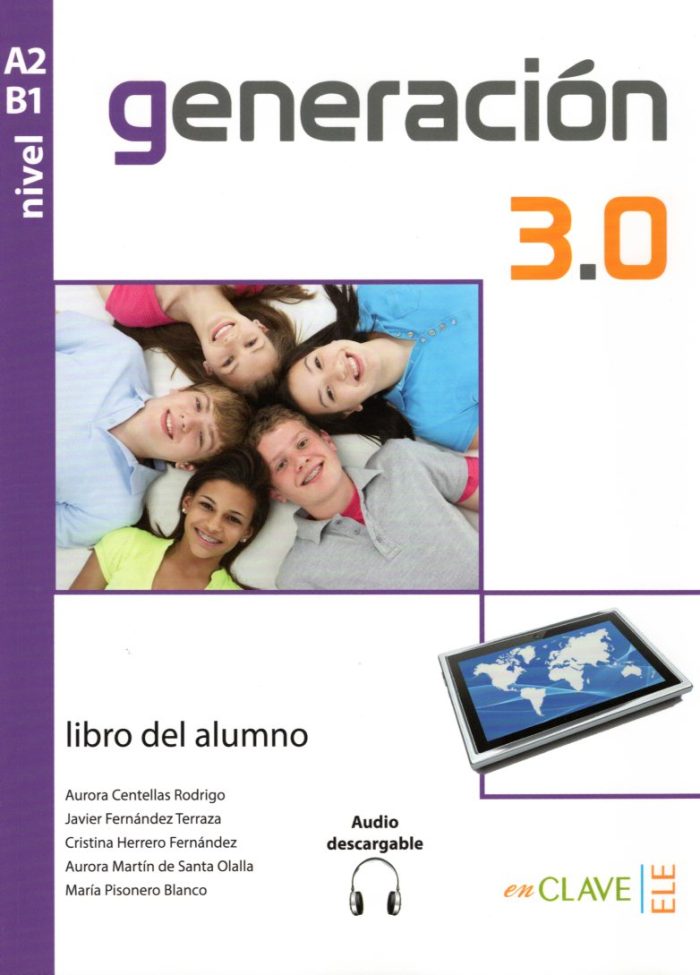 Generacion 3.0 A2-B1 Libro del alumno + Audio descargable Generacion 3.0 A2-B1 Libro del alumno + Audio descargable