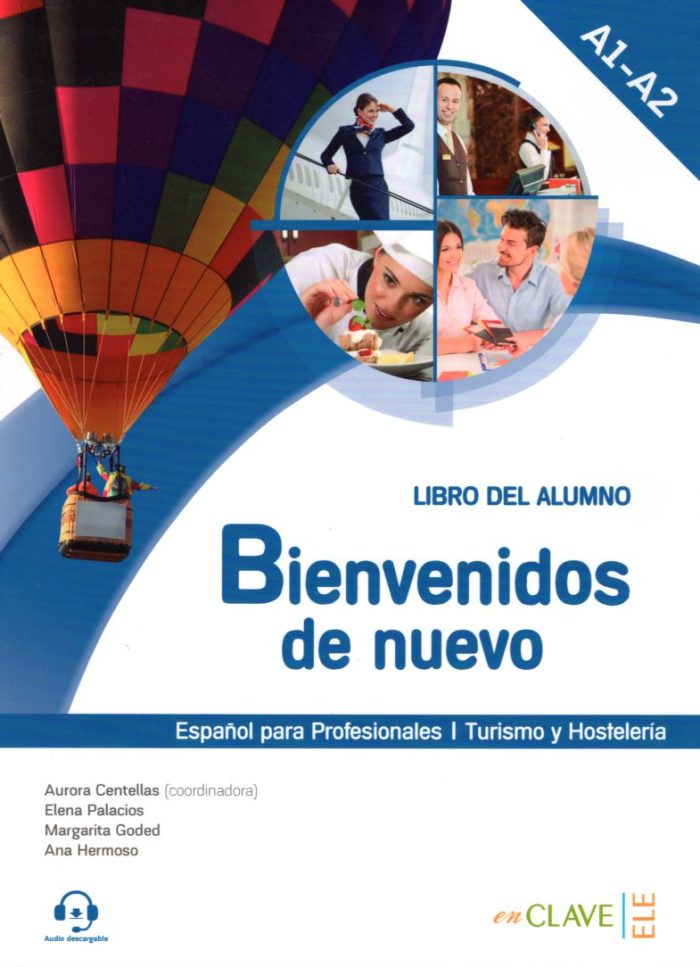 Bienvenidos de nuevo A1-A2 Libro del alumno+Audio descargable Bienvenidos de nuevo A1-A2 Libro del alumno+Audio descargable