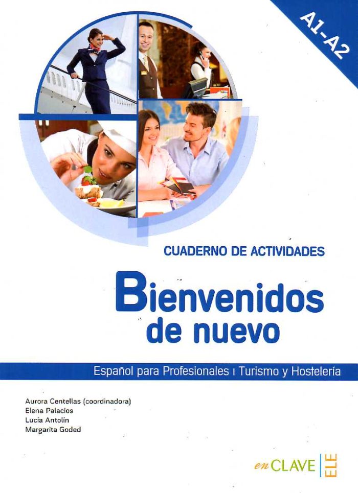 Bienvenidos de nuevo A1-A2 Cuaderno de actividades Bienvenidos de nuevo A1-A2 Cuaderno de actividades