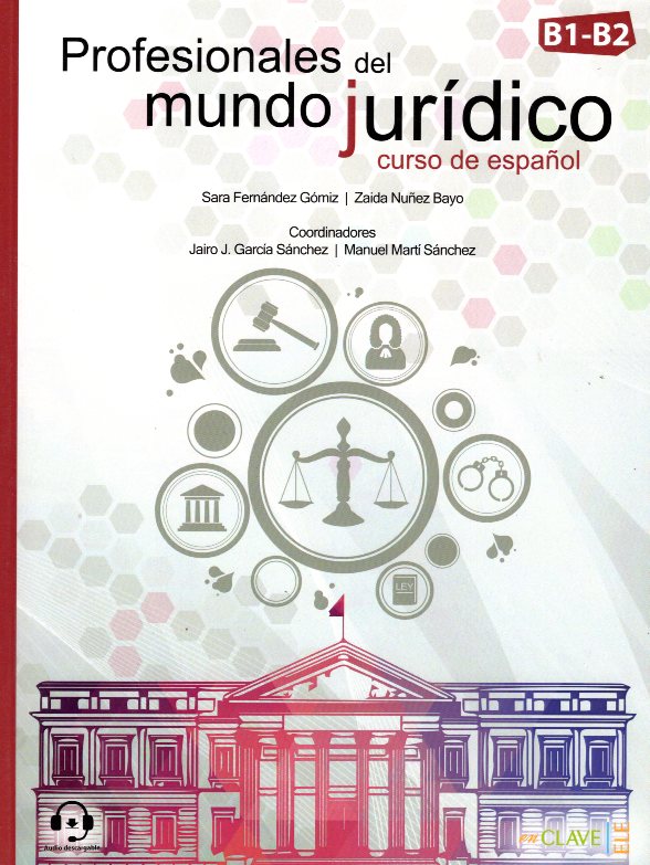 Profesionales del mundo juridico Libro del Alumno + Audio descargable