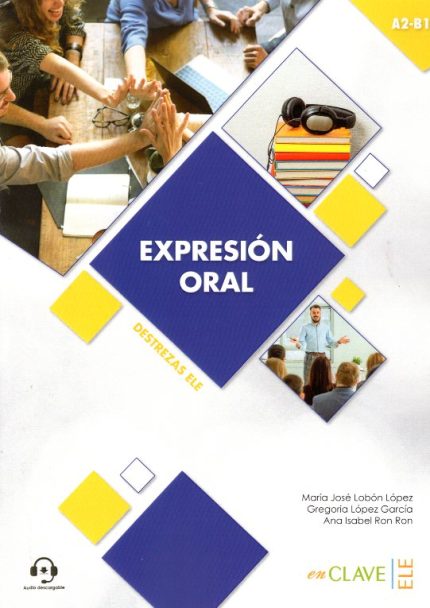 Expresion Oral A2 - B1 + Audio descargable