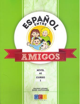 Espanol Entre Amigos 1 Curso 1