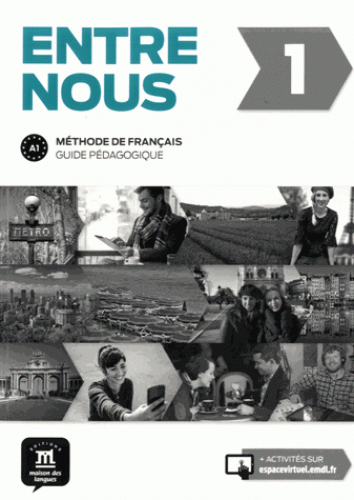 Entre nous 1 Guide pedagogique