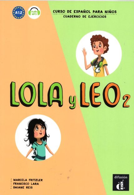 Lola y Leo 2 Cuaderno de ejercicios A1.2