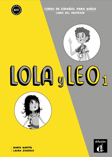 Lola y Leo 1 Libro del profesor A1.1