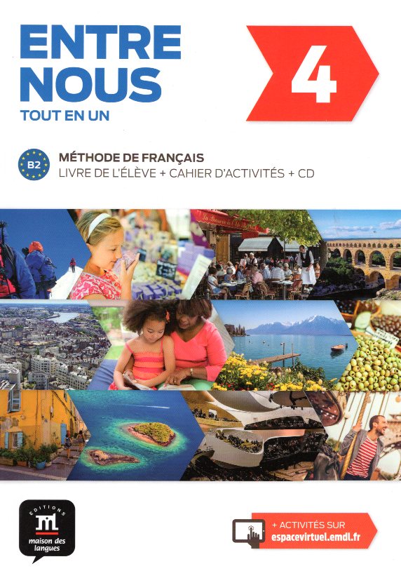 Entre nous 4 Livre de l'eleve + Cahier d'activites + MP3 downloads