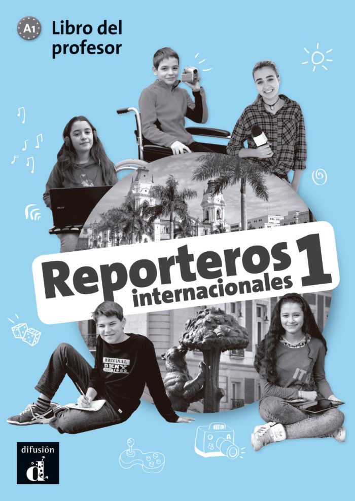 Reporteros Internacionales 1 Libro del profesor Reporteros Internacionales 1 Libro del profesor