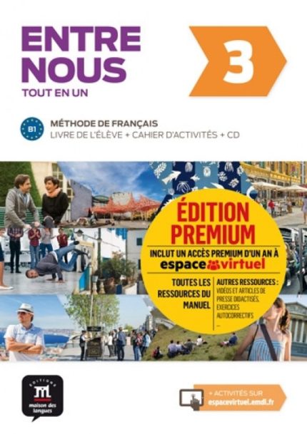 Entre nous 3 Livre de l'eleve + Cahier d'activites + MP3 downloads (Premium)