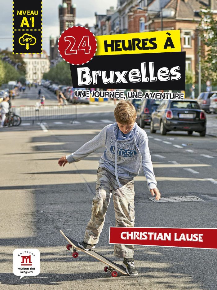 24 heures a Bruxelles + MP3 telechargeable 24 heures a Bruxelles + MP3 telechargeable