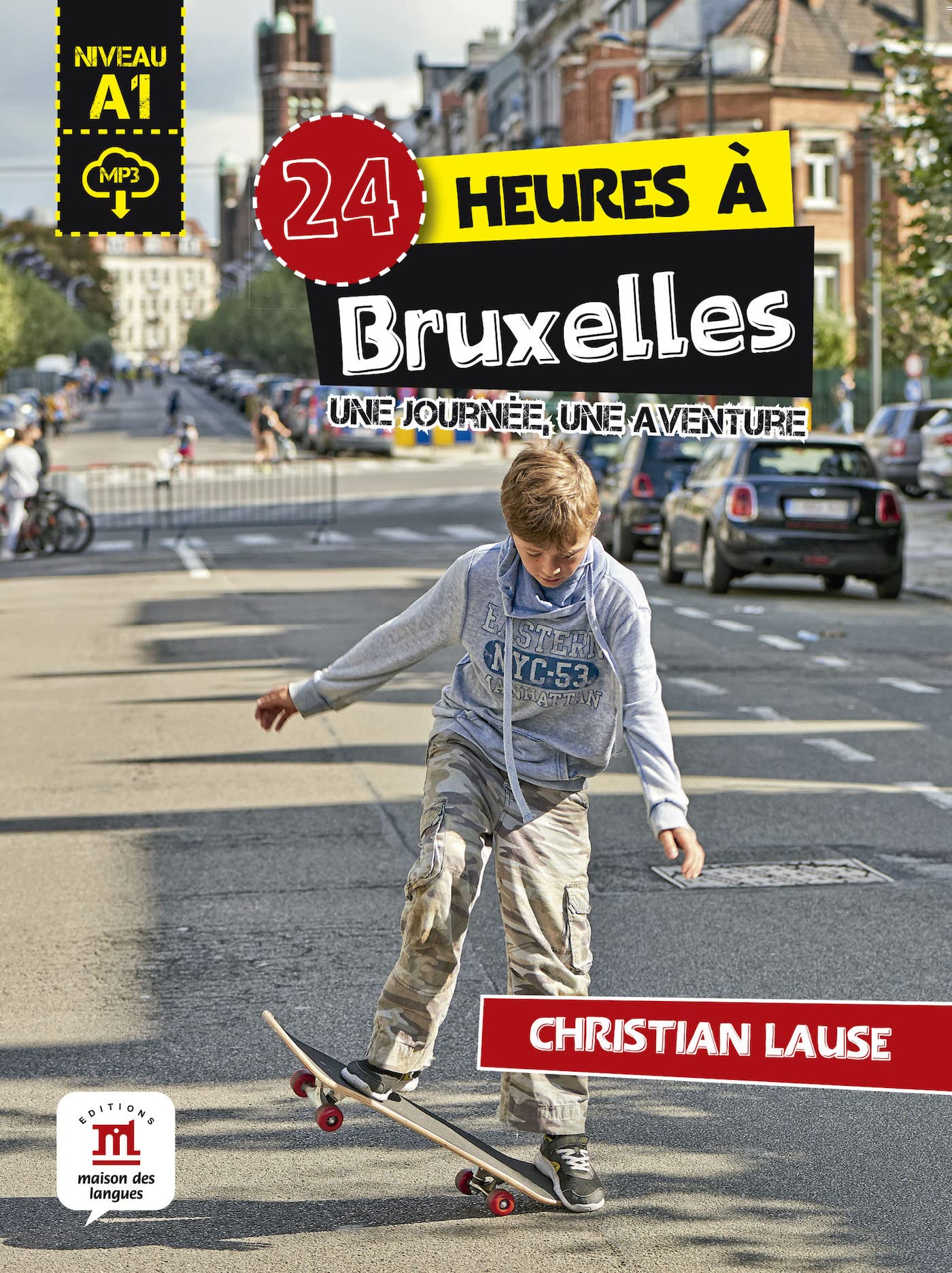 24 heures a Bruxelles + MP3 telechargeable