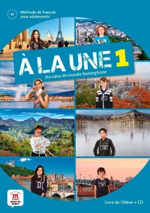 A la une 1 Livre de l’eleve + CD audio