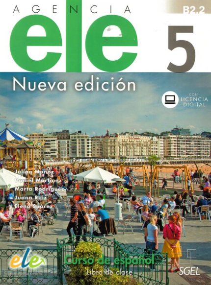 Agencia Ele 5  B2.2 Libro de Clase con licencia digital Nueva Edicion