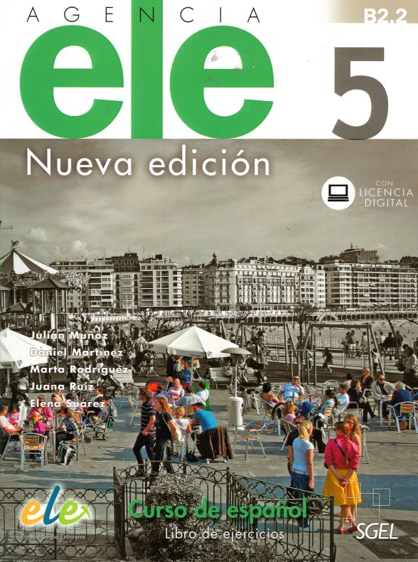 Agencia Ele 5 B2.2 Libro de Ejercicios con licencia digital Nueva Edicion