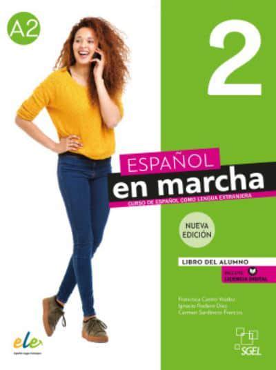 Espanol En Marcha Nueva Edicion 2 Libro del Alumno incluye Licencia Digital