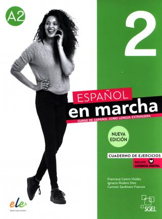Espanol En Marcha Nueva Edicion 2 Cuaderno de Ejercicios incluye Licencia Digital