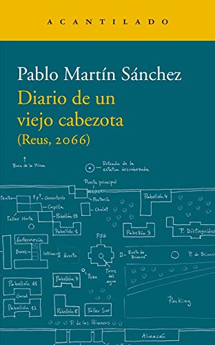 Diario de un viejo cabezota (Reus 2066)
