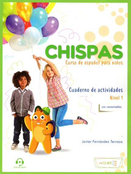 Chispas 1 Cuaderno de Actividades + Audio descargable con rectortables