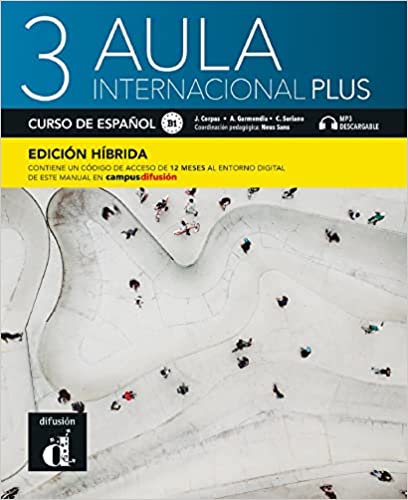 Aula internacional Plus 3 - Edicion hibrida - Libro del alumno