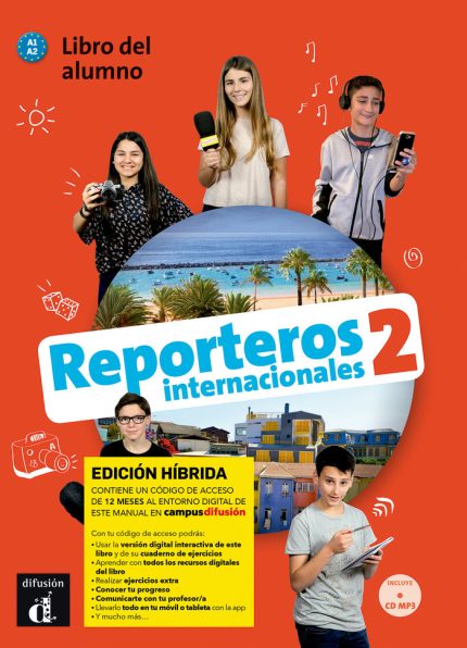 Reporteros Internacionales 2  Libro del Alumno - Edicion Hibrida