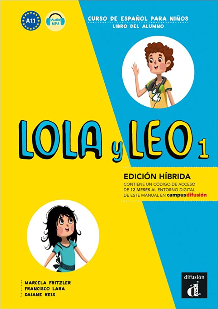 Lola y Leo 1 Libro del alumno + MP3 descargable A1.1 - Edicion Hibrida