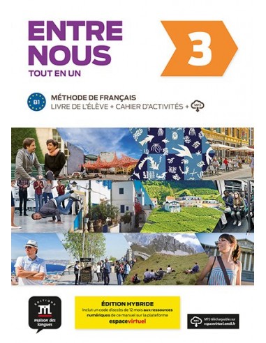 Entre nous 3 Livre de l'eleve + Cahier d'activites + MP3 downloads (Edition Hybride)