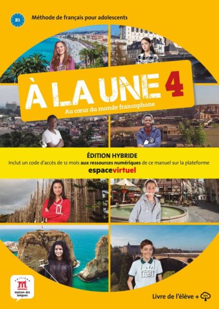 A la une 4 Livre de l'eleve (Edition Hybride)