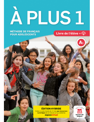 A plus 1 Livre de l’eleve (Edition Hybride)