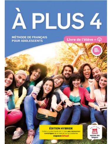 A plus 4 Livre de l’eleve (Edition Hybride)
