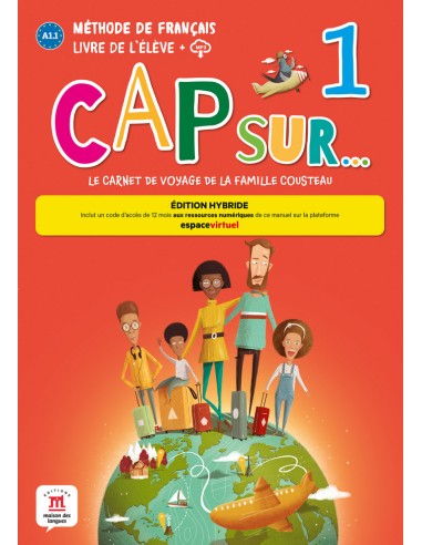 Cap sur… 1 Livre de l’eleve (Edition Hybride)