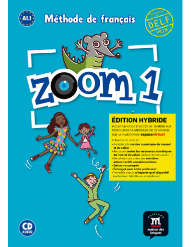 Zoom 1 A1.1 Edition Hybride Livre de l’eleve + CD