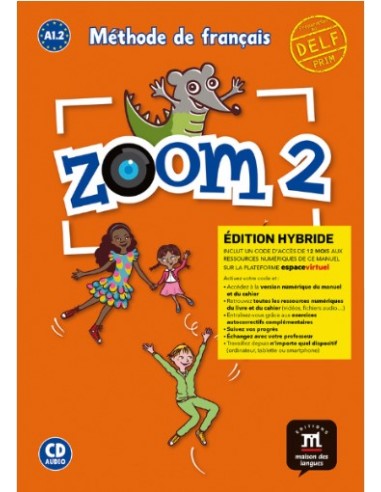 Zoom 2 A1.2 Edition Hybride Livre de l’eleve + CD