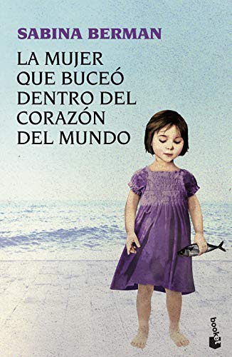 La mujer que buceo dentro del corazon del mundo