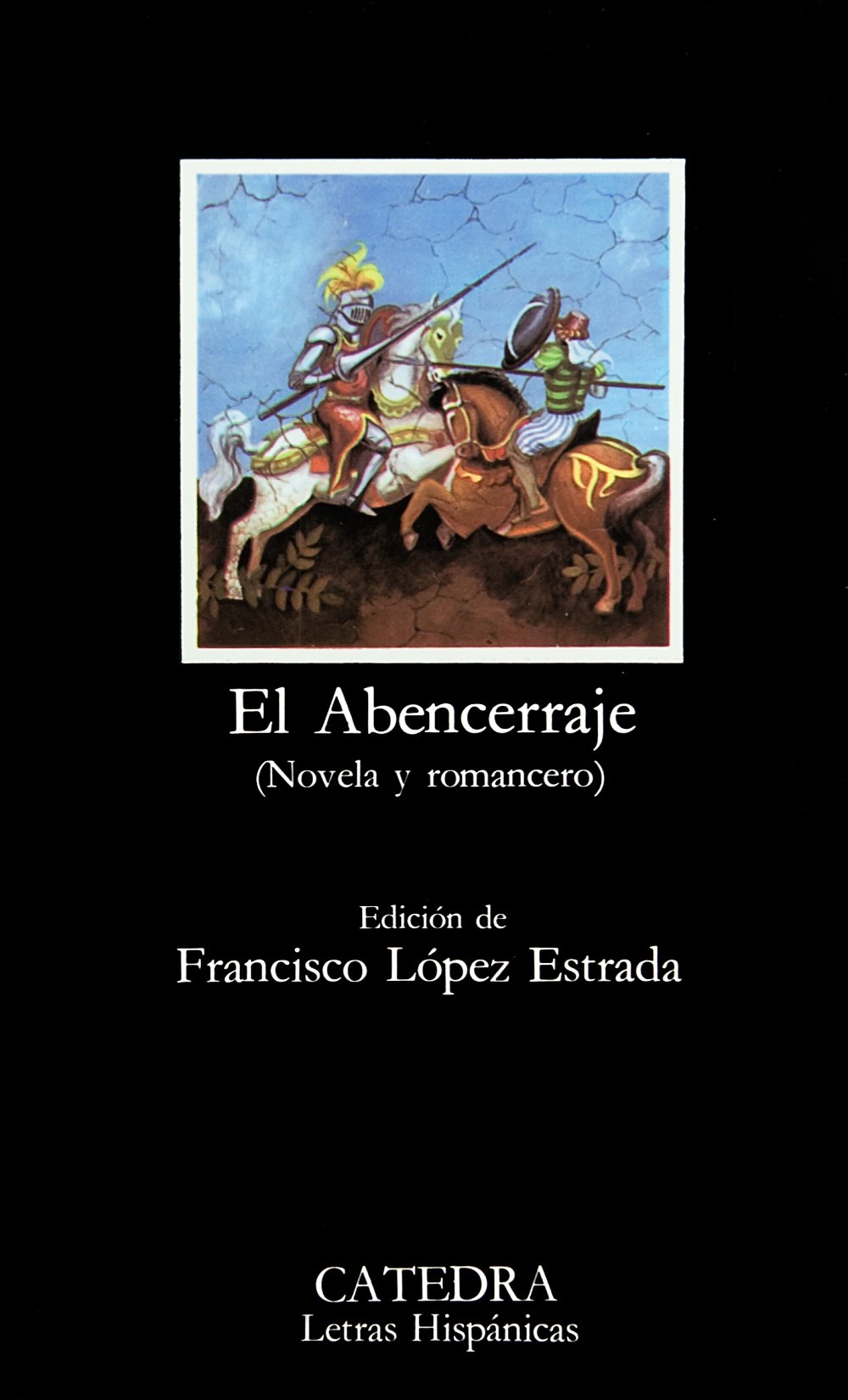 El Abencerraje (Novela y Romancero)
