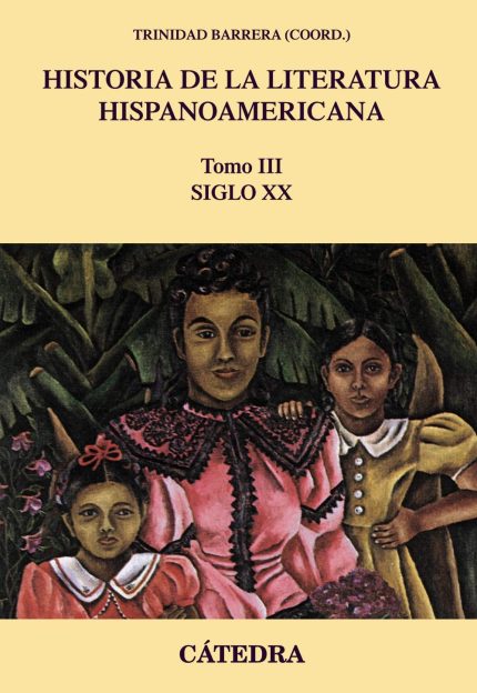 Historia de la Literatura Hispanoamericana vol 3