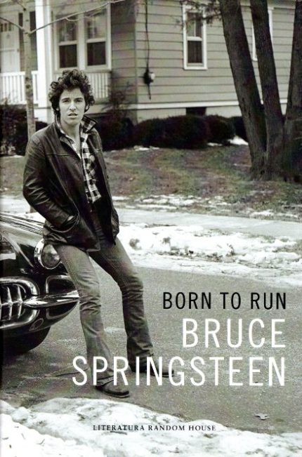 Born to Run Bruce Springsteen (edicion en lengua espanola)