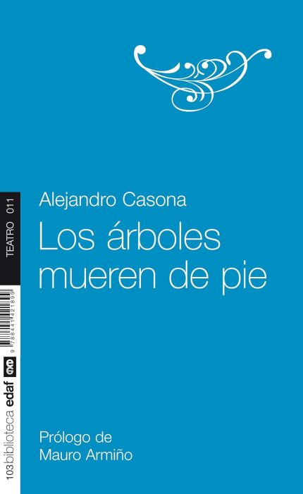 Los arboles mueren de pie