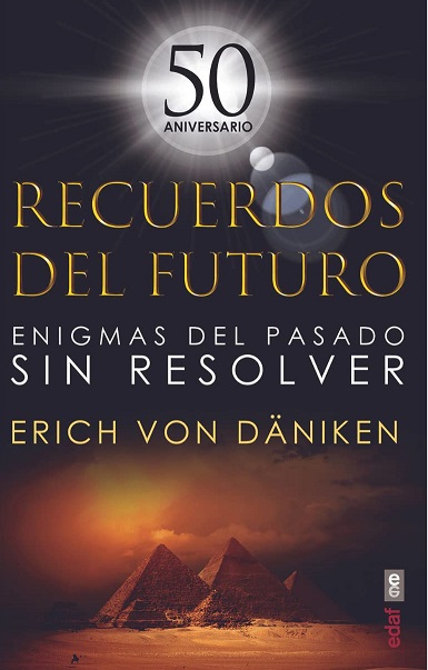 Recuerdos del Futuro: Enigmas del Pasado sin Resolver