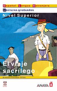 LECTURAS GRADUADAS : PRINCIPIANTE EL VIAJE SACRILE