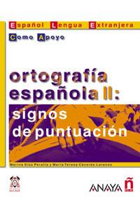 ORTOGRAFIA ESPANOLA II: SIGNOS DE PUNTUACION