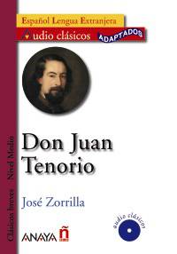 Don Juan Tenorio: Espanol Lengua Extranjera + Audio Classicos