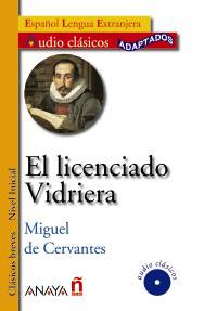El Licenciado Vidriera: Espanol Lengua Extranjera:  Espanol Lengua Extranjera + Audio Classicos