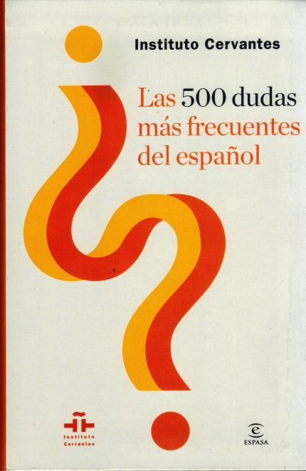 Las 500 dudas mas frecuentes del espanol.