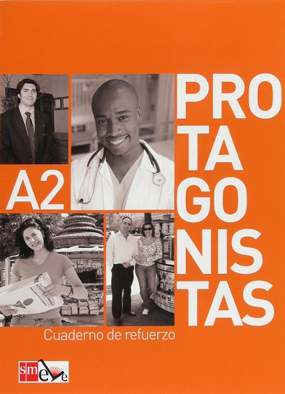 Protagonistas A2 Cuaderno de Refuerzo