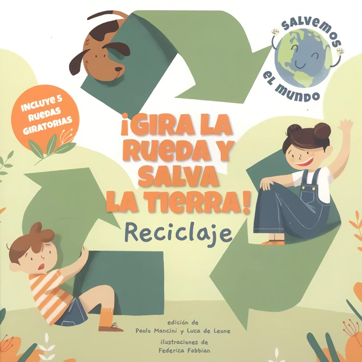 Gira la Rueda y Salva la Tierra! Reciclaje