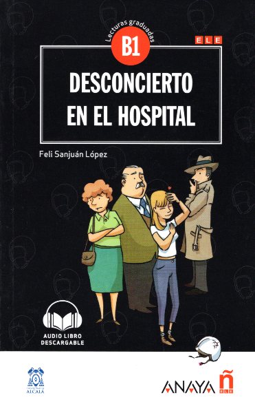 Desconcierto en el Hospital + Audio Libro descargable Nivel B1