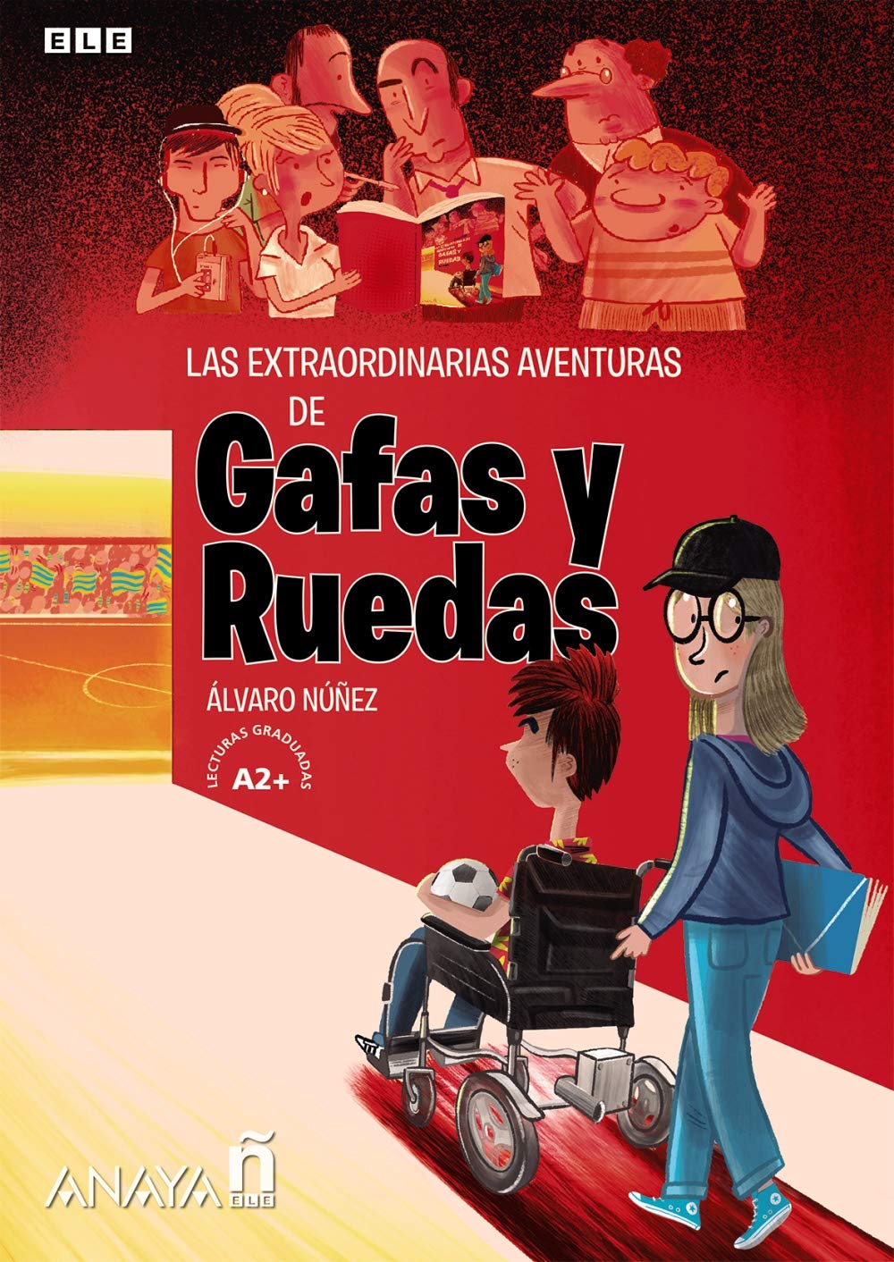 Las Extraordinarias Aventuras de Gafas y Ruedas A2+