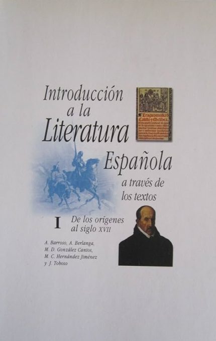 Introduccion a la literatura espanola a traves de los textos I