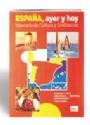 ESPANA, AYER Y HOY: ITINERARIO DE CULTURA Y CIVILI